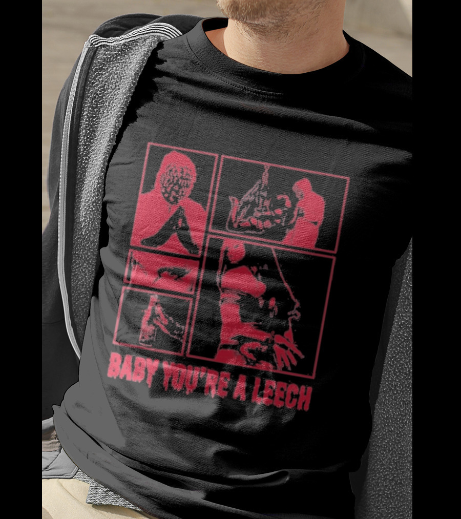Baby You're A Leech Horror Style Red T-Shirt