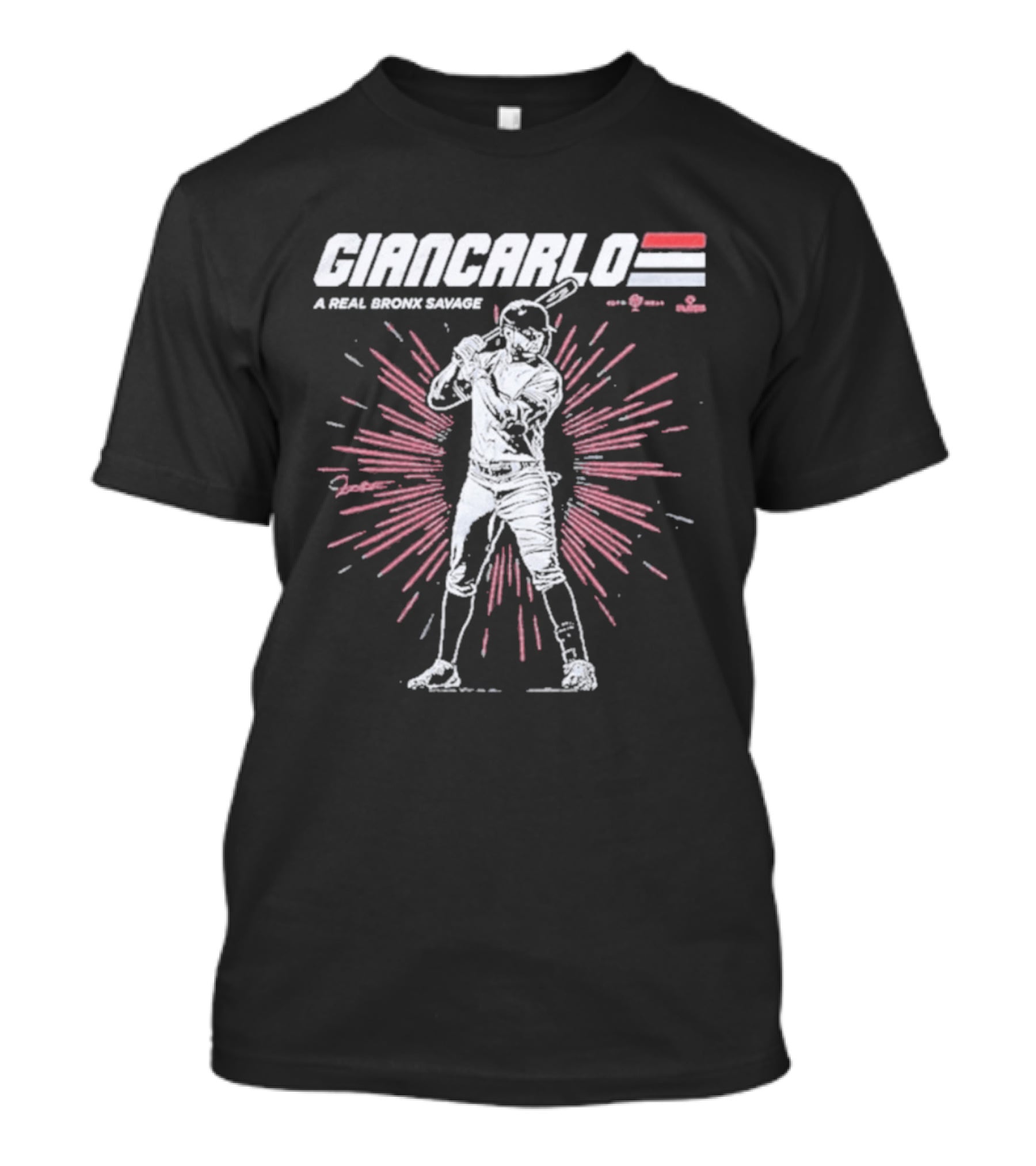 Giancarlo A Real Bronx Savage Baseball Power T-Shirt