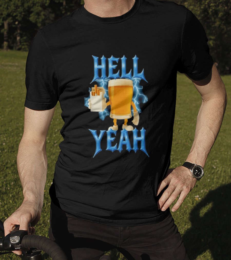 Hell Yeah Beer And Cigarettes Lightning T-Shirt