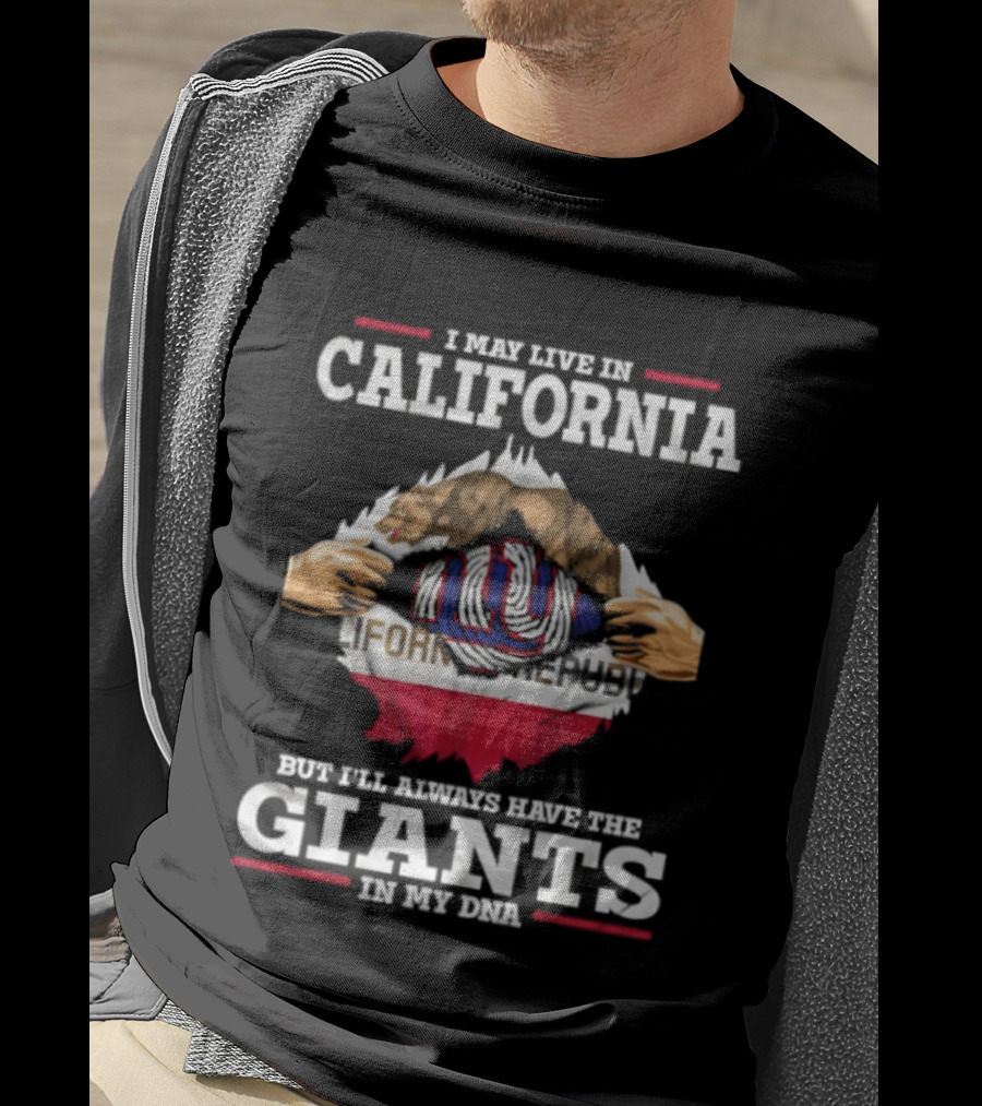 I May Live In California But I'll Always Have The Giants In My DNA NY Giants California Flag Fusion T-Shirt