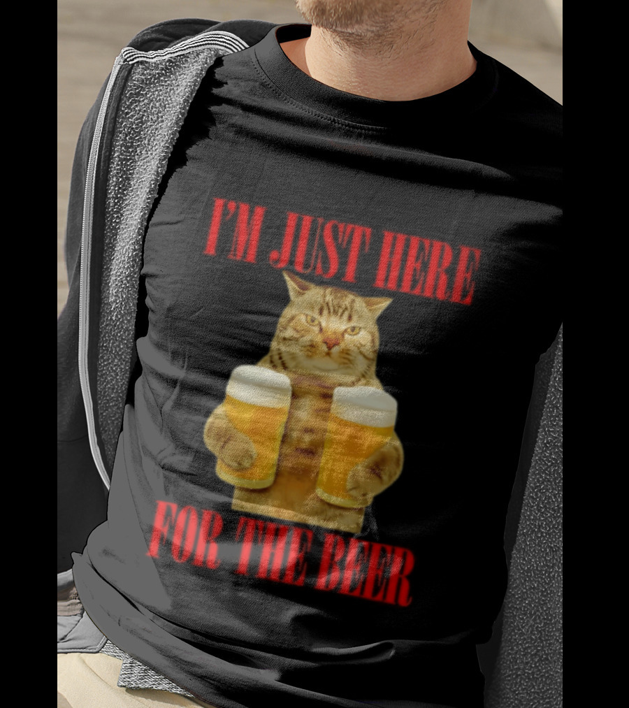 I'm Just Here For The Beer Cat Meme Funny Feline Drinking Humor T-Shirt