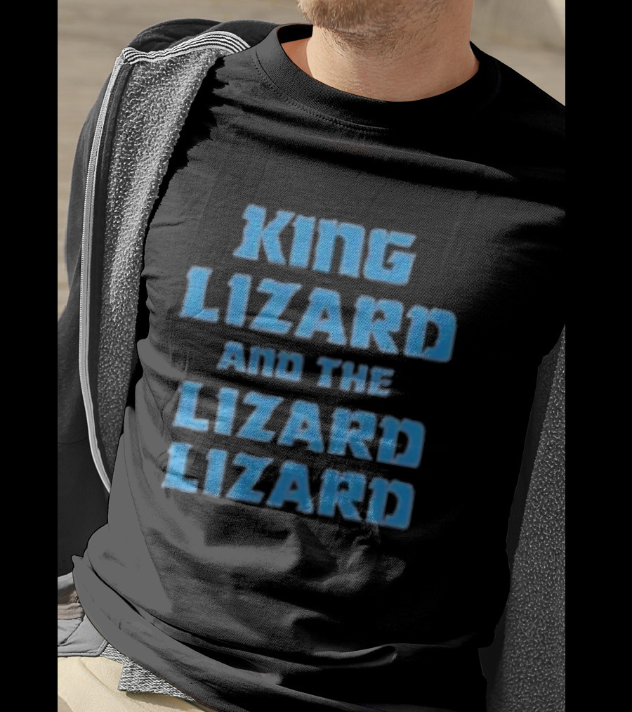 King Lizard And The Lizard Lizard Lizard T-Shirt