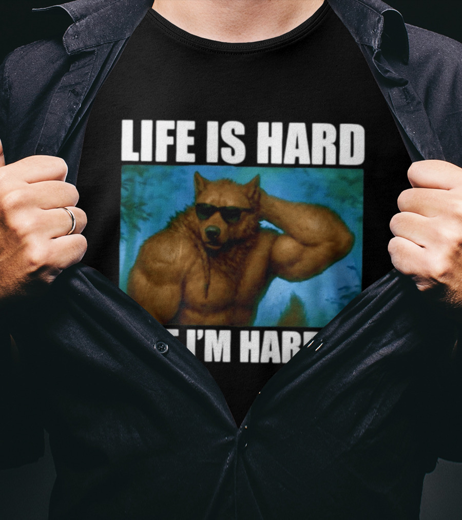 Life Is Hard But I'm Harder Sunglasses Wolf Gym Motivation T-Shirt