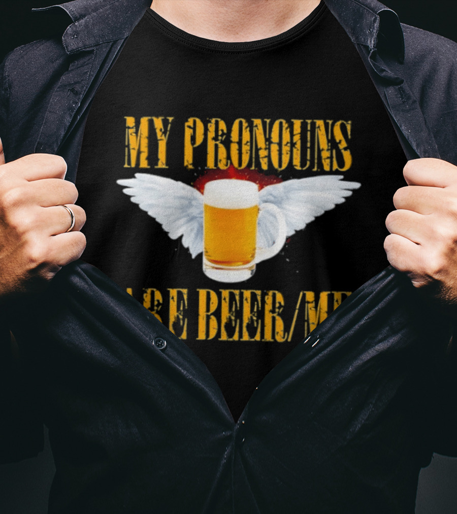 My Pronouns Are Beer Me Beer Angel Wings T-Shirt