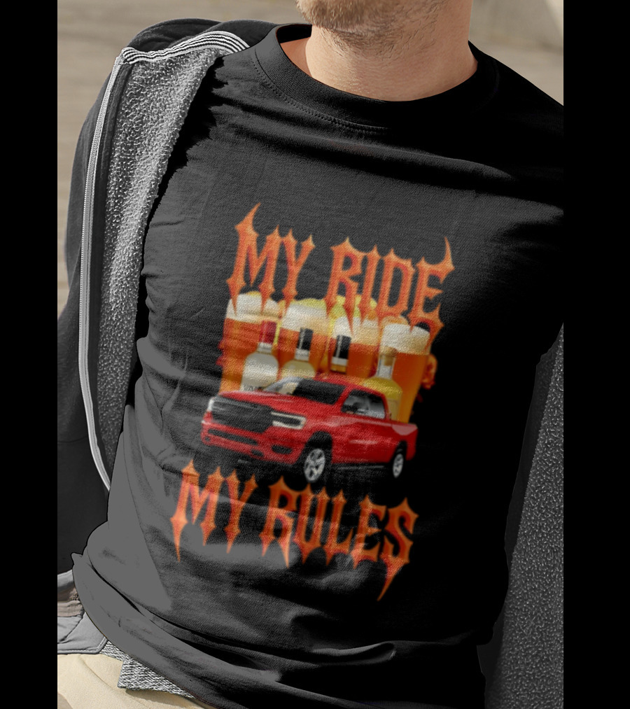 My Ride My Rules Red Pickup Truck Beer Liquor T-Shirt