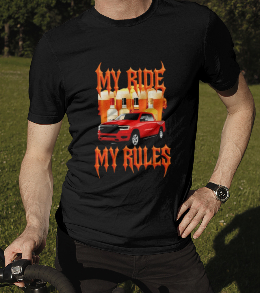 My Ride My Rules Red Pickup Truck Beer Liquor T-Shirt