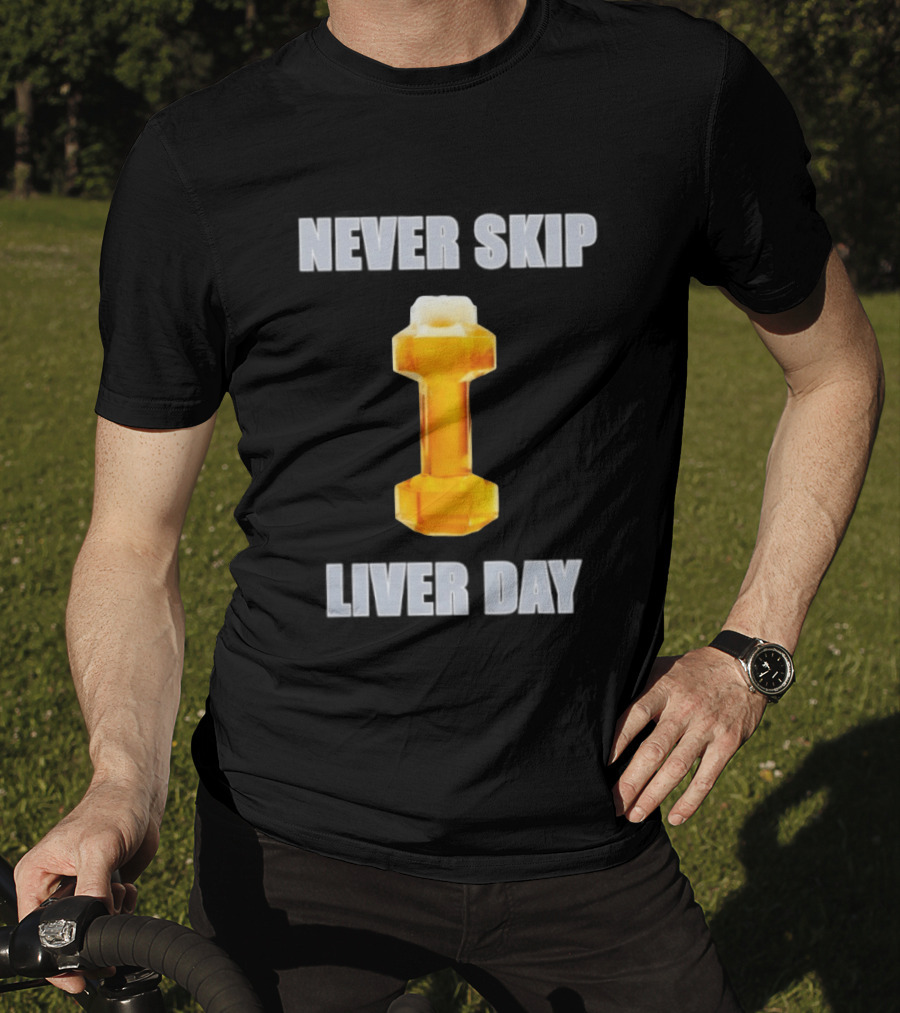 Never Skip Liver Day Beer Dumbbell Gym Workout T-Shirt