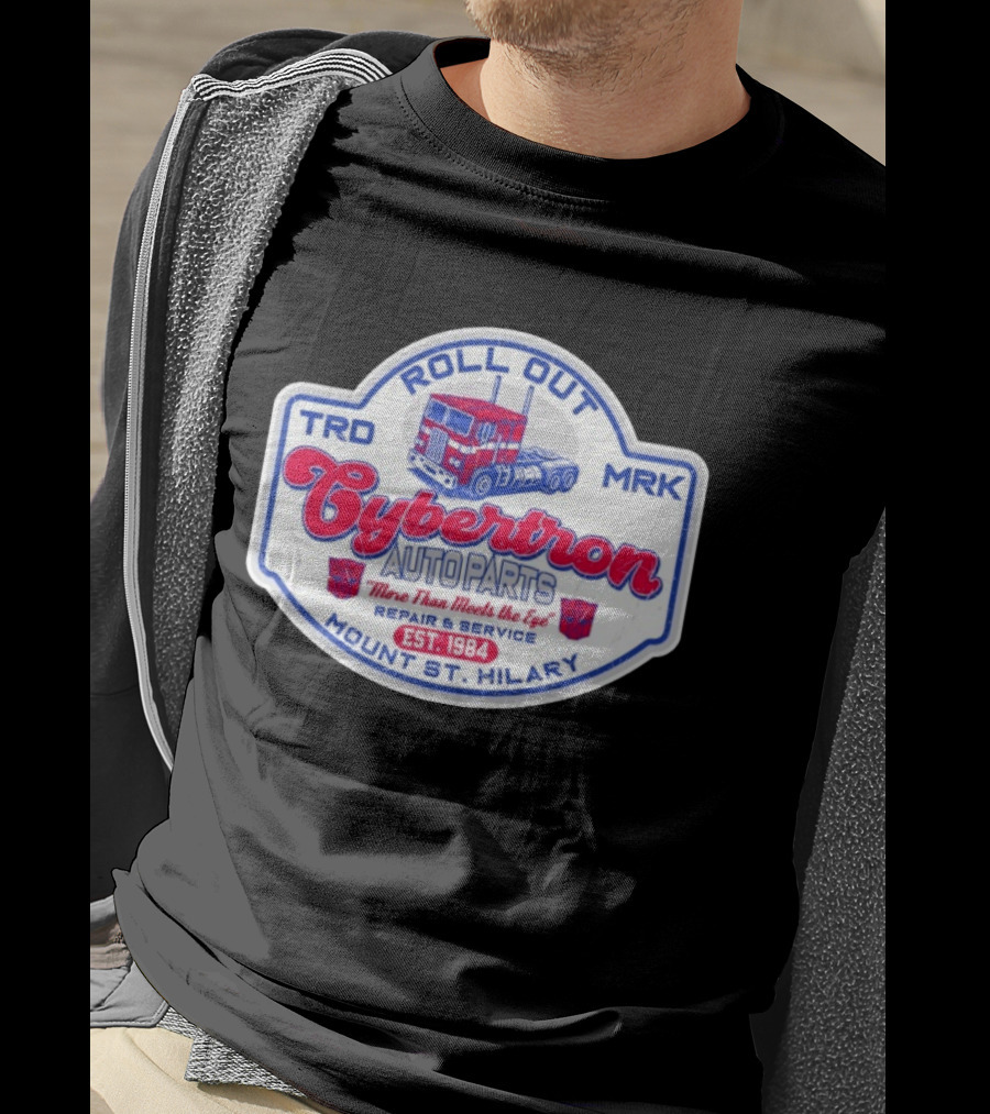 Roll Out Cybertron Auto Parts More Than Meets The Eye Est 1984 Mount St Hilary Repair And Service TRD MRK T-Shirt