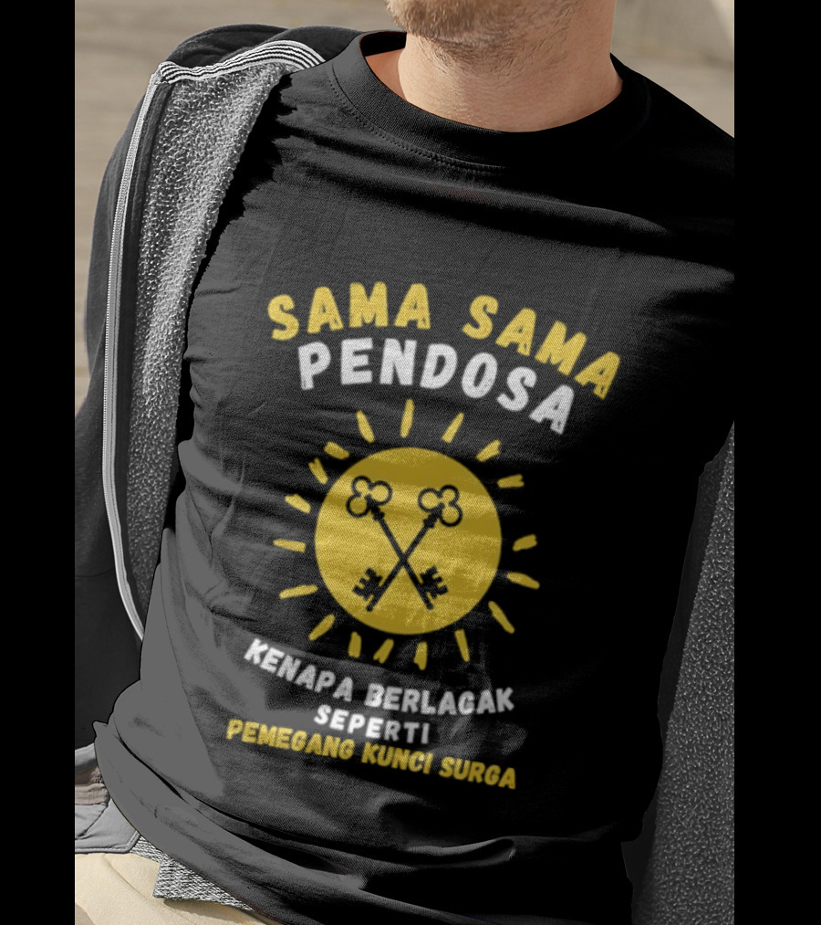 Sama Sama Pendosa Kenapa Berlagak Seperti Pemegang Kunci Surga Key Symbol Yellow T-Shirt