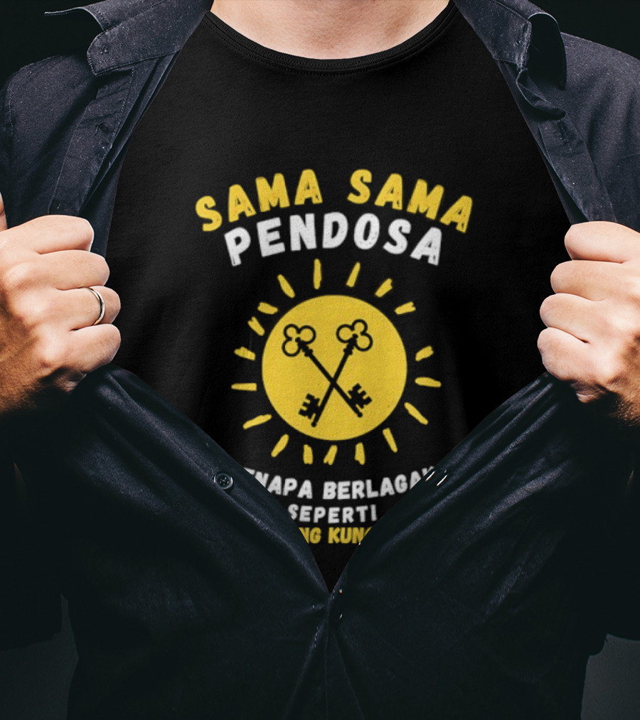 Sama Sama Pendosa Kenapa Berlagak Seperti Pemegang Kunci Surga Key Symbol Yellow T-Shirt