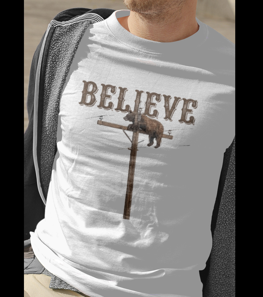 Believe Bear Balancing On Light Pole With Rustic T-Shirt