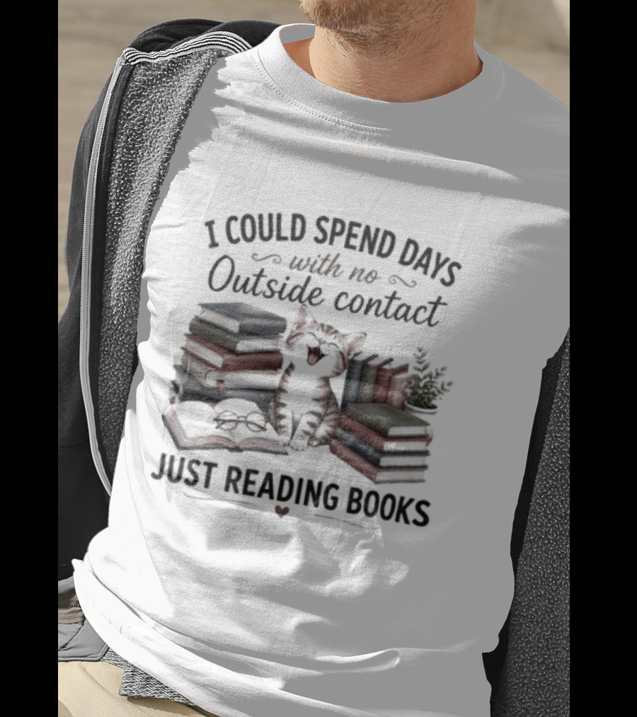 I Could Spend Days With No Outside Contact Just Reading Books Cat Surrounded By Stacks Of Books And Plant T-Shirt