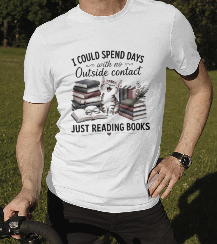 I Could Spend Days With No Outside Contact Just Reading Books Cat Surrounded By Stacks Of Books And Plant T-Shirt