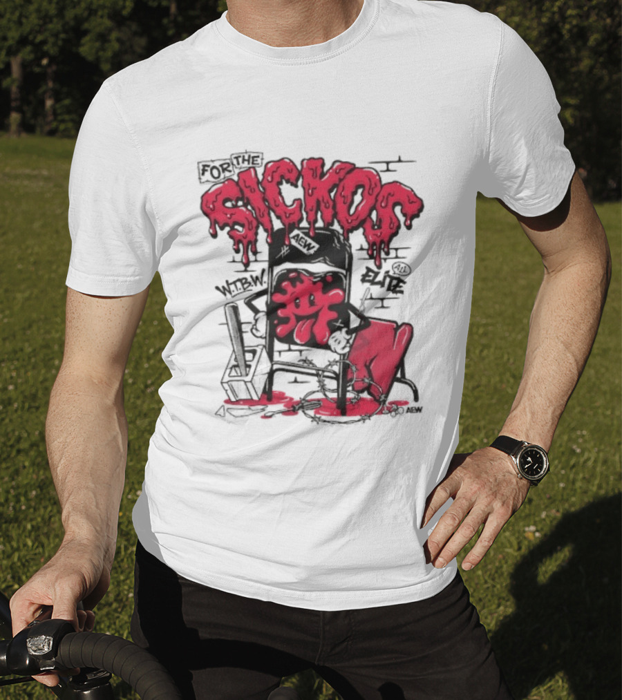 For The Sickos AEW All Elite Wrestling Dripping Graffiti T-Shirt