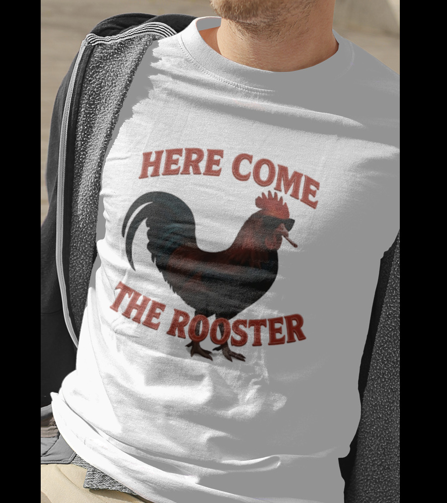 Here Come The Rooster Sunglasses Chicken T-Shirt