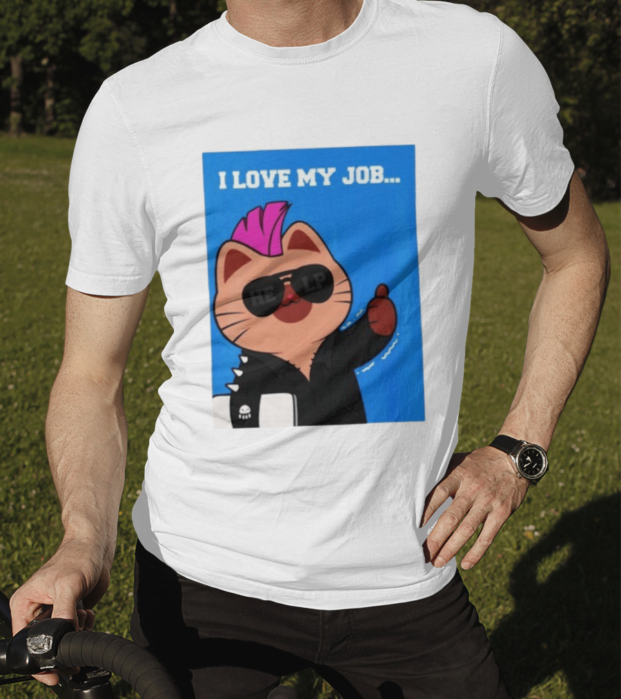 I Love My Job Punk Cat Help Sunglasses Office Humor Thumbs Up T-Shirt