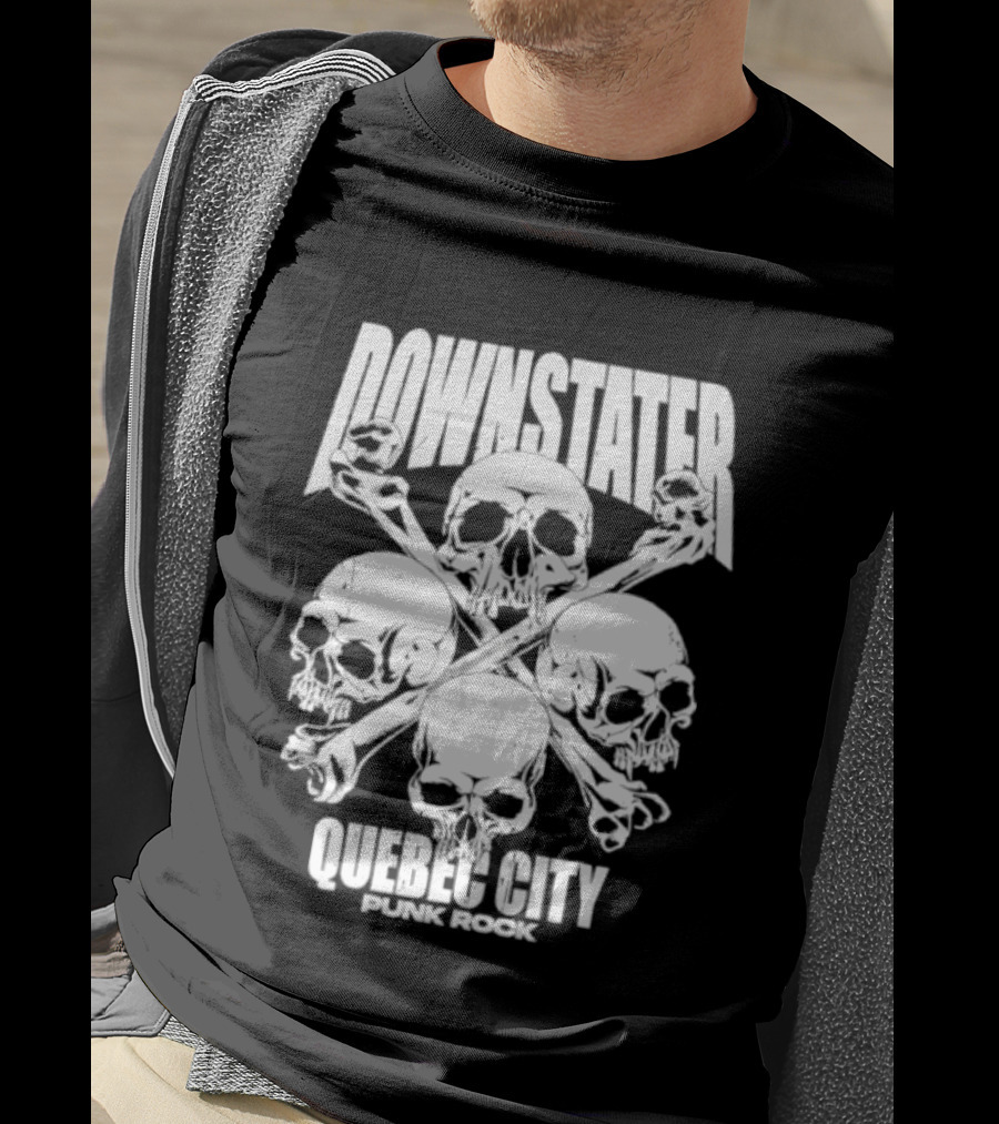 Downstater Quebec City Punk Rock Skulls Crossbones T-Shirt