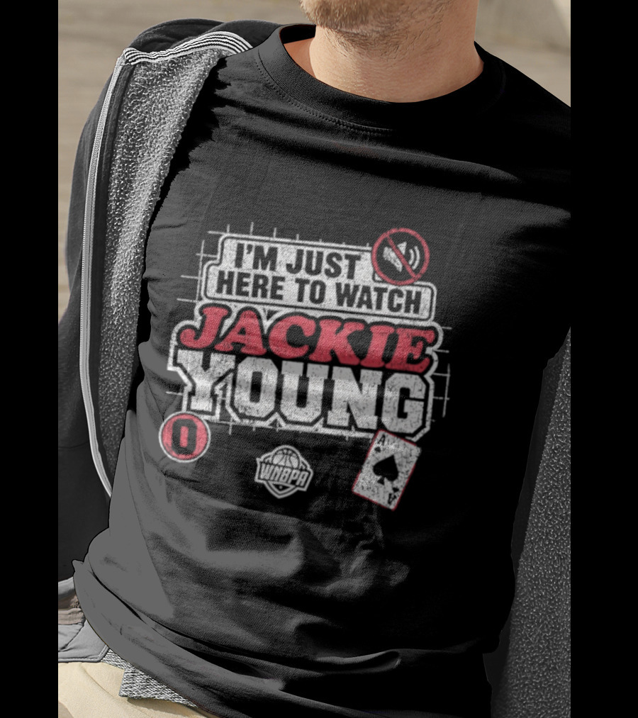 I'm Just Here To Jackie Young 0 Las Vegas Aces WNBA Cards T-Shirt
