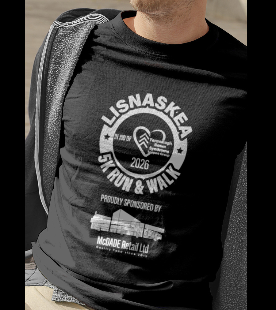 Lisnaskea 5K Run And Walk 2026 In Aid Of Cancer Connect NI McDade Retail Ltd Sponsorship T-Shirt