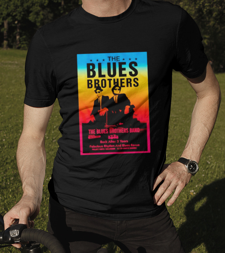 The Blues Brothers Band Back After 3 Years Fabulous Rhythm And Blues Revue T-Shirt