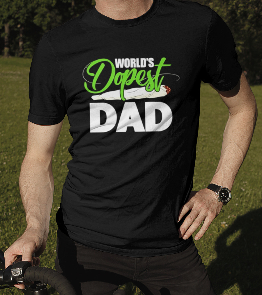 World's Dopest Dad Weed Marijuana Father T-Shirt
