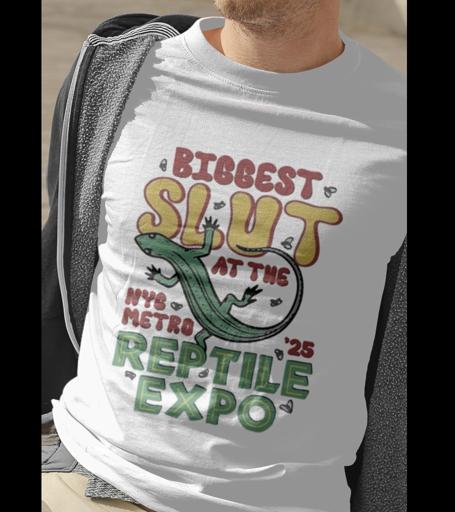 Biggest Slut NYC Metro Reptile Expo '25 T-Shirt