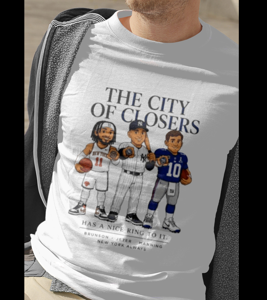 The City Of Closers Brunson Jeter Manning New York T-Shirt