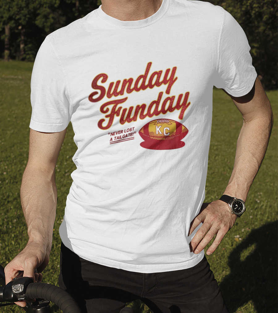 Sunday Funday Never Lost A Tailgate KC Chiefs Football T-Shirt