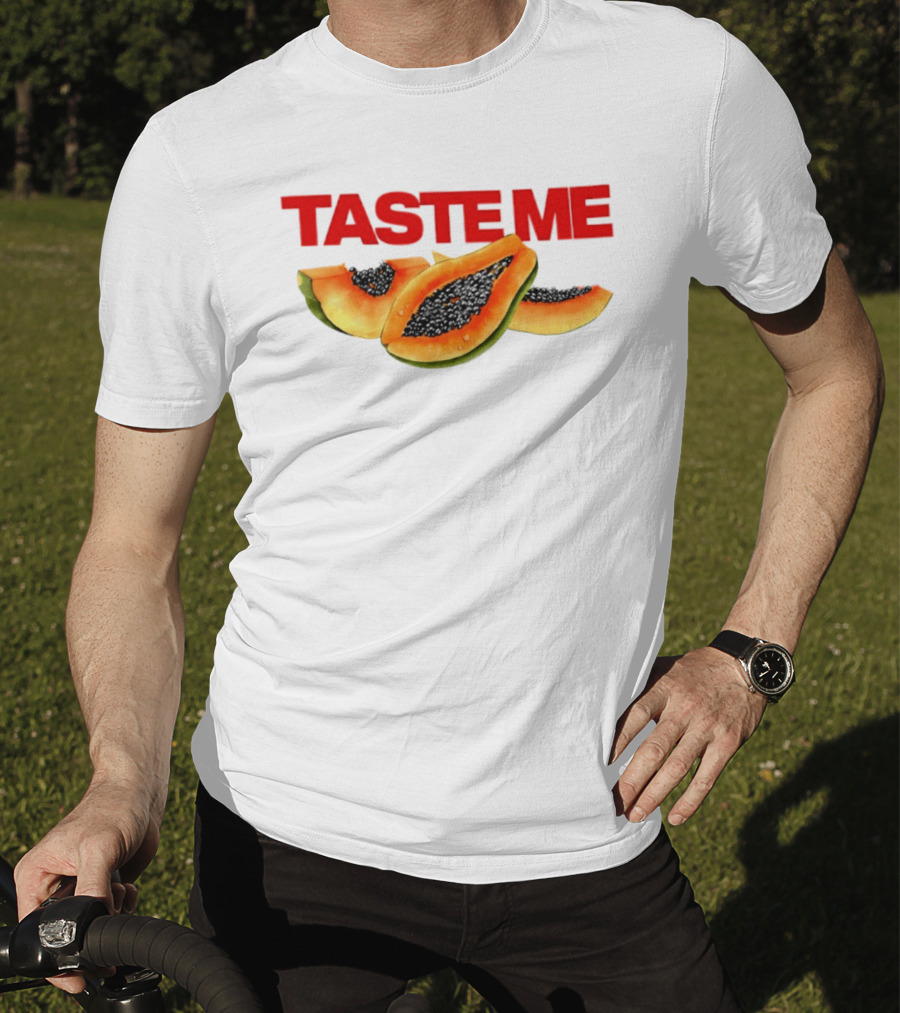 Taste Me Papaya Spicy Thoughts Fruit T-Shirt