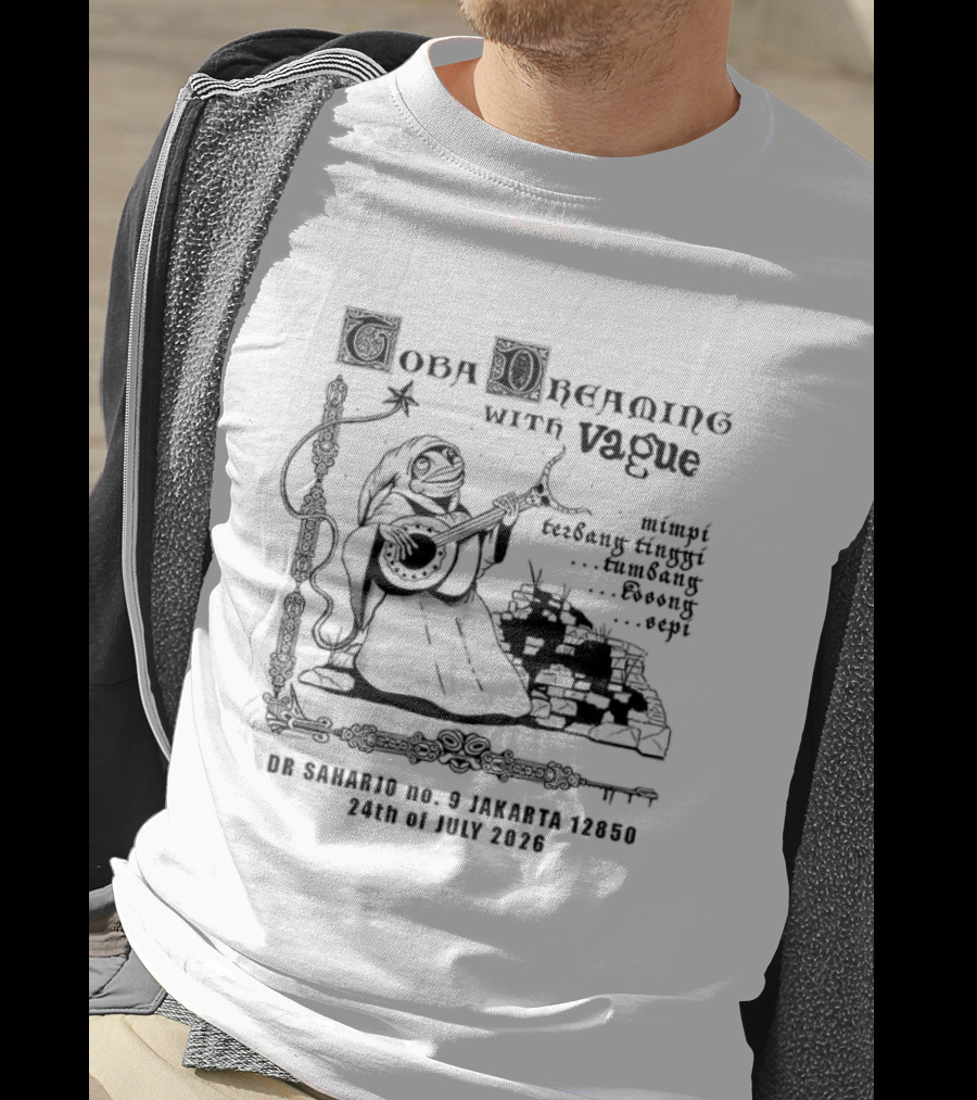 Toba Dreaming With Vague Eyes 7th Of July 2222 Performance 25 Songs By 5 Artists T-Shirt
