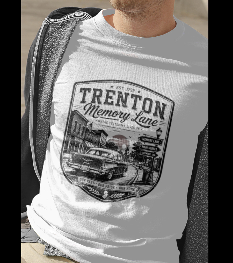 Trenton Memory Lane Est 1792 Our Past Our Pride Our Home Scenic Nostalgia T-Shirt