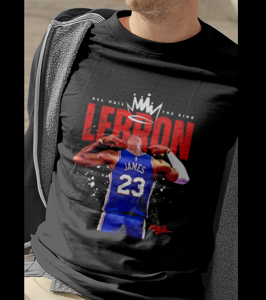 All Hail The King LeBron James 23 Basketball Legend T-Shirt