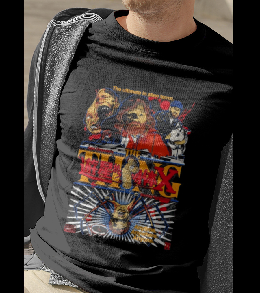 The Ultimate In Alien Terror John Carpenter's The Thing Featuring Kurt Russell Anytime Anywhere Anyone T-Shirt