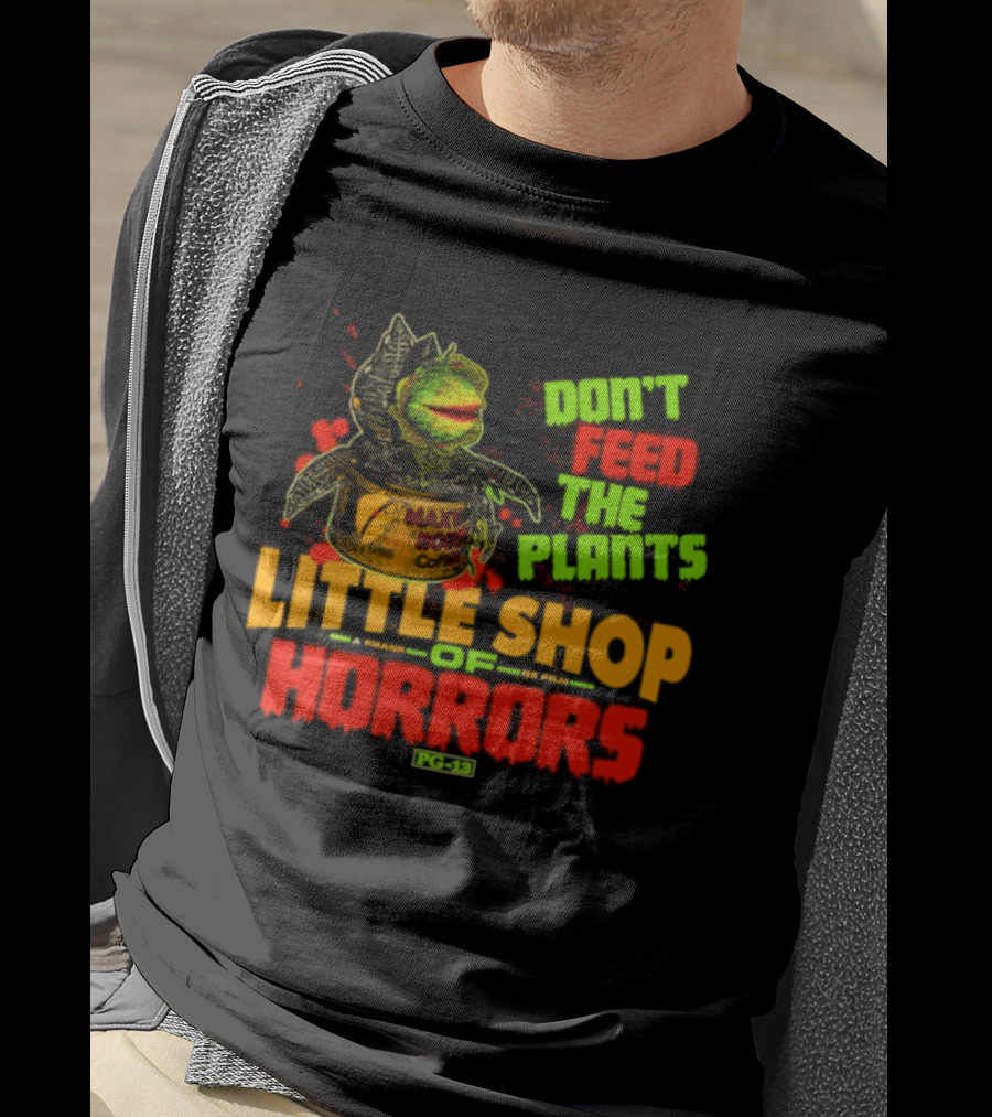 Don't Feed The Plants Little Shop Of Horrors Audrey II Frank Oz Film T-Shirt