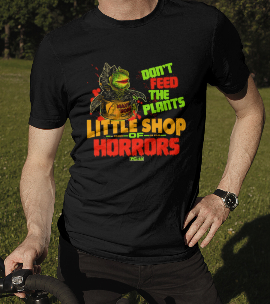 Don't Feed The Plants Little Shop Of Horrors Audrey II Frank Oz Film T-Shirt