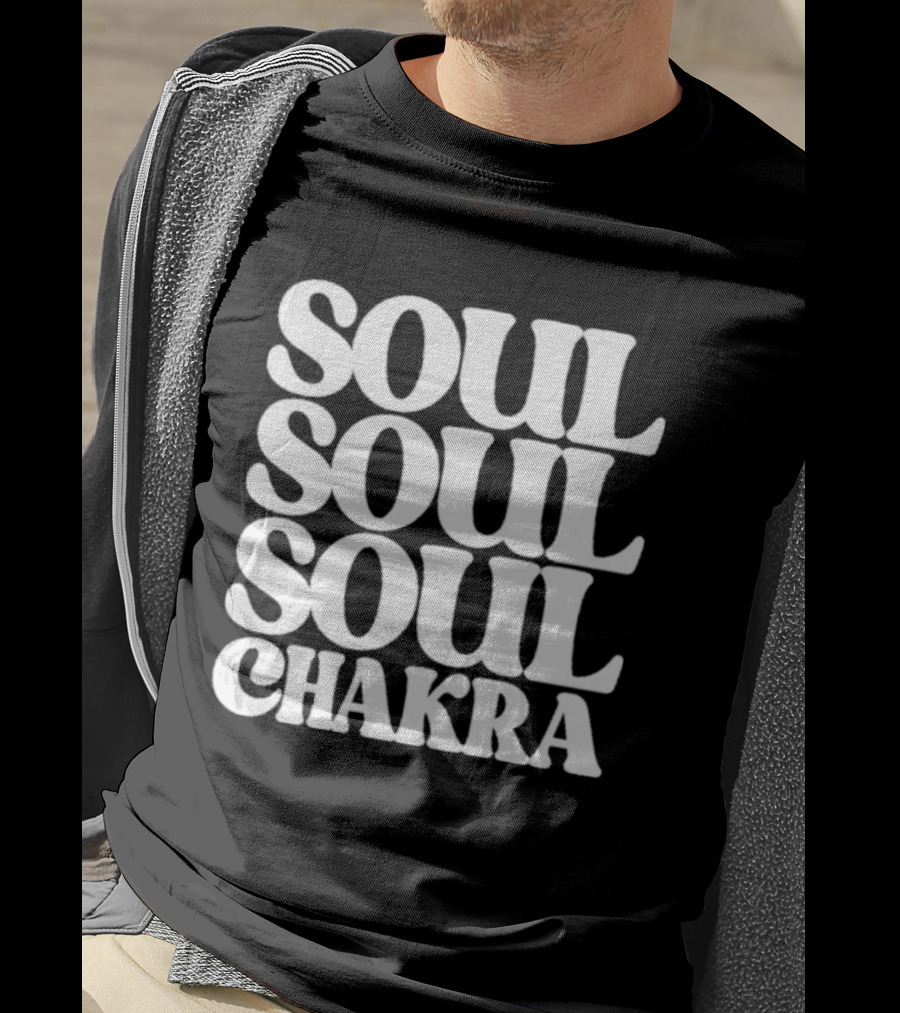 Soul Soul Soul Chakra Spiritual Energy Alignment T-Shirt
