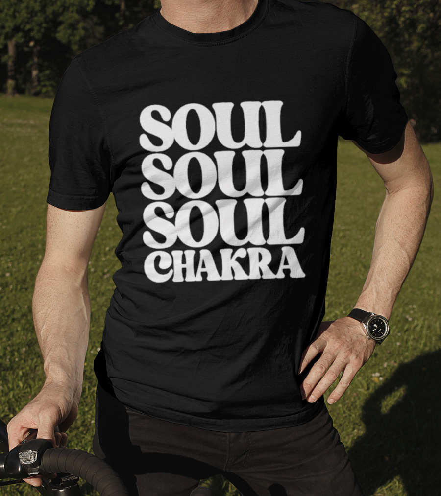 Soul Soul Soul Chakra Spiritual Energy Alignment T-Shirt