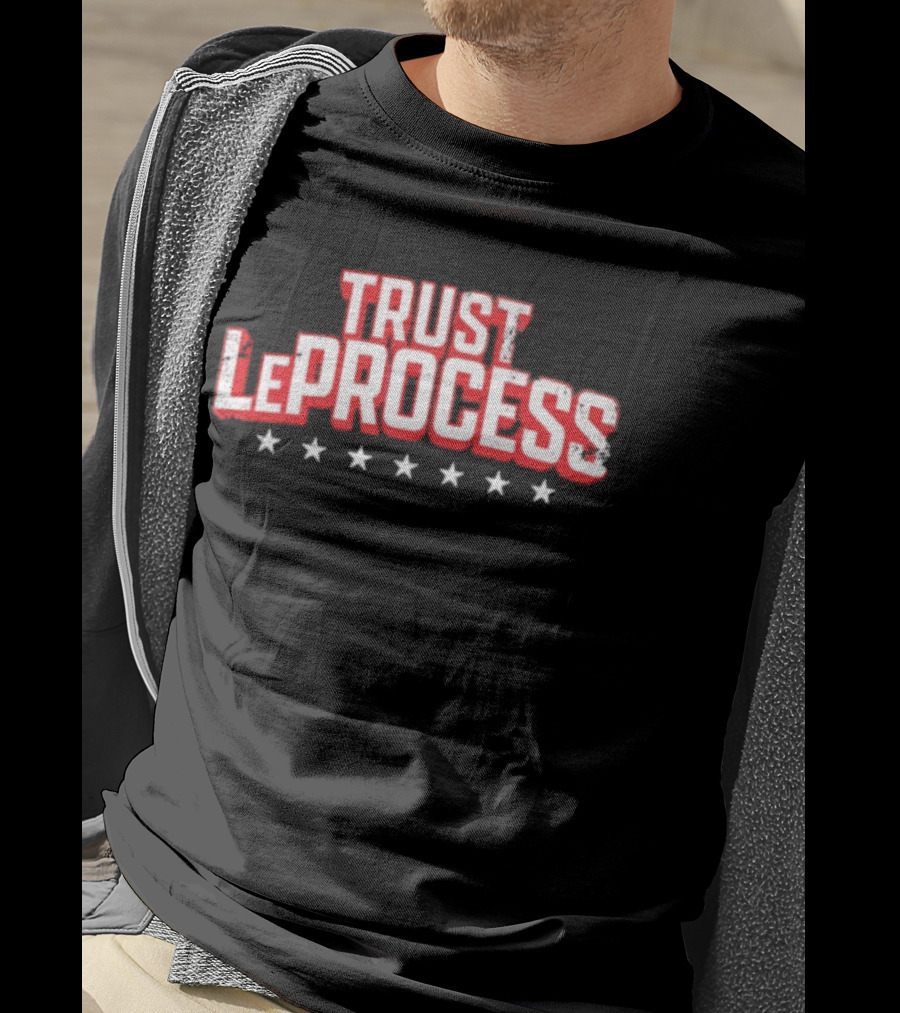 Trust LeProcess LeBron James Philadelphia 76ers Basketball T-Shirt