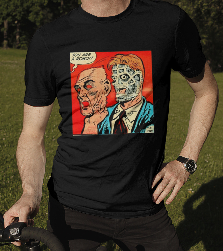 You Are A Robot Comic Style Mask Reveal The End T-Shirt