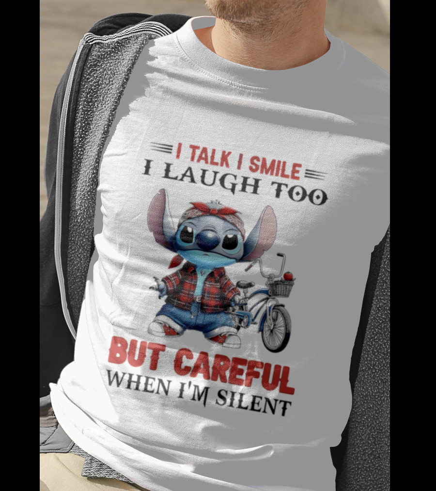 I Talk I Smile I Laugh Too But Careful When I'm Silent Stitch Biker T-Shirt