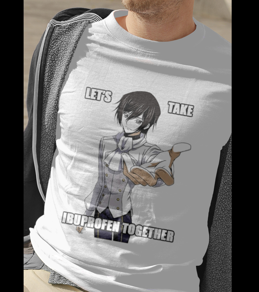 Let's Take Ibuprofen Together Anime T-Shirt