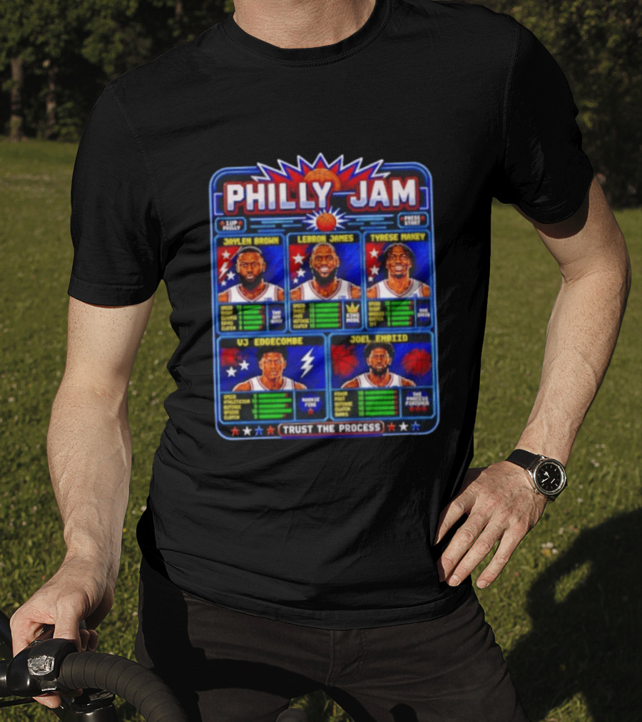Philly Jam LeBron James Jaylen Brown Tyrese Maxey Joel Embiid VJ Edgecombe Trust The Process T-Shirt
