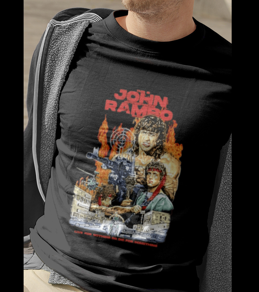 John Rambo Live For Nothing Or Die For Something Iconic Action Movie Art With Explosions And Gun Scenes T-Shirt
