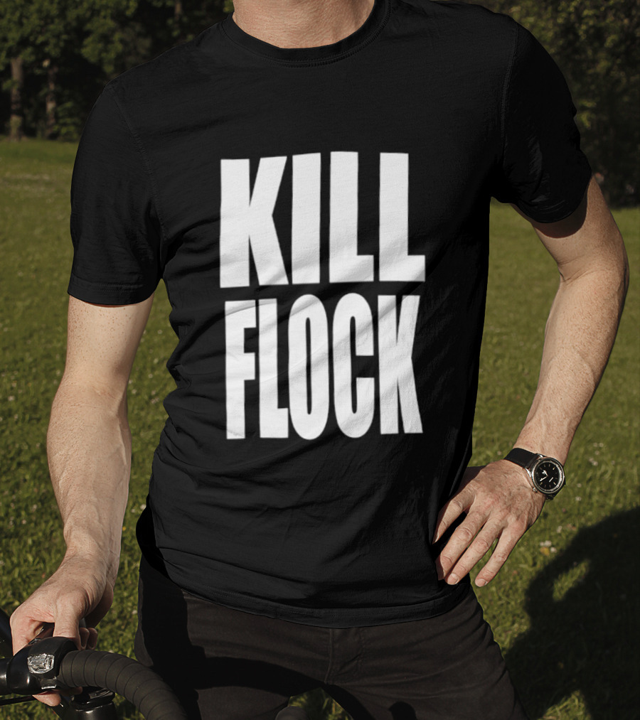 Kill Flock Streetwear Urban Fashion Bold Text Trendsetter T-Shirt