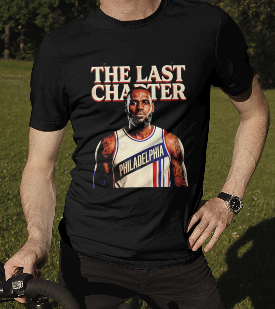 The Last Charter LeBron James Philadelphia 76ers Basketball Jersey T-Shirt