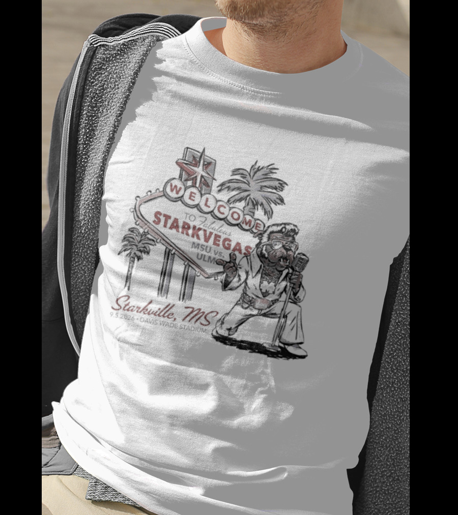 Welcome To Starkvegas Starkville MS Davis Wade Stadium Starkville MS Mississippi State Vs ULM T-Shirt