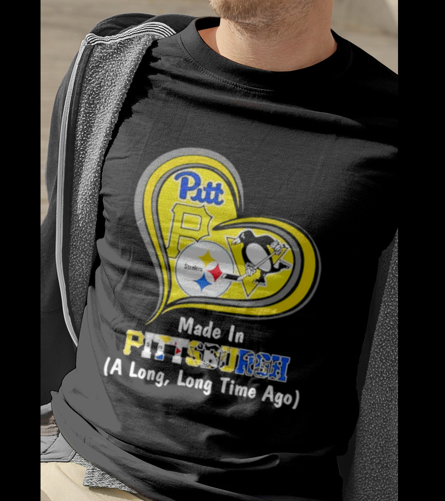 Pitt Steelers Penguins Heart Made In Pittsburgh A Long Time Ago T-Shirt