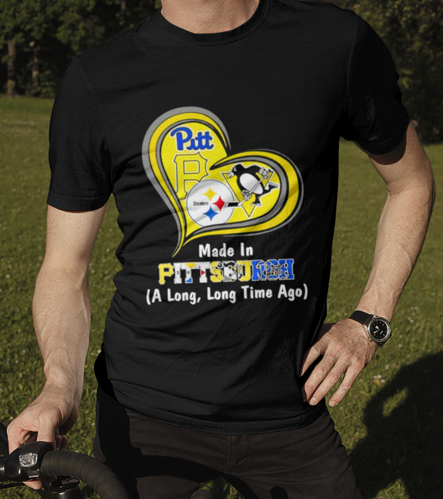 Pitt Steelers Penguins Heart Made In Pittsburgh A Long Time Ago T-Shirt
