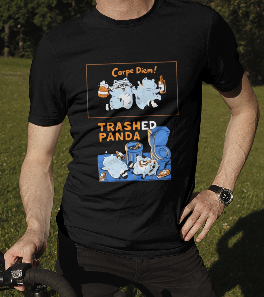 Carpe Diem Trashed Panda Raccoon Beer And Toilet Humor T-Shirt