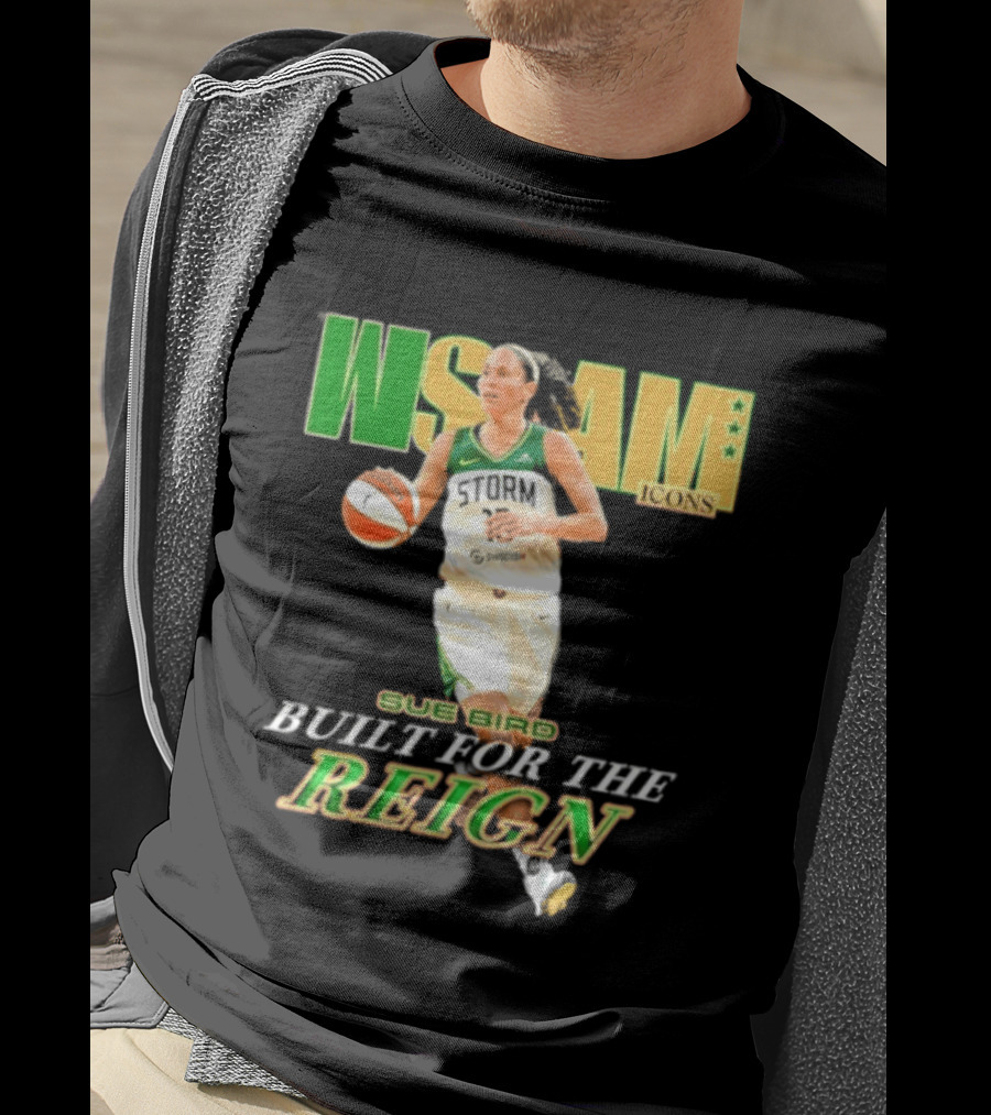 WNBA Icons Sue Bird Seattle Built For The Reign T-Shirt